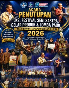 LKS, Festival Seni Sastra, Gelar Produk dan Lomba PAUD Tingkat Provinsi Babel 2026 Resmi di tutup oleh Gubernur Babel Hidayat Arsani