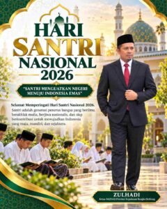 Zulhadi sampaikan ucapan  “Selamat Hari Santri Nasional 2026. Santri Menguatkan Negeri Menuju Indonesia Emas